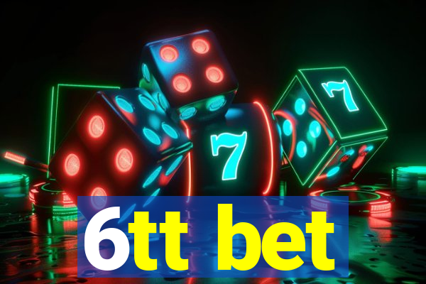 6tt bet